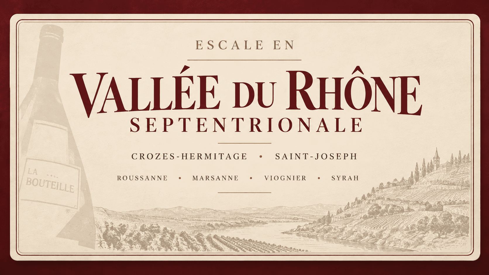 Dégustation Vallée du Rhône septentrionale